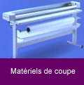 Matériels de coupe